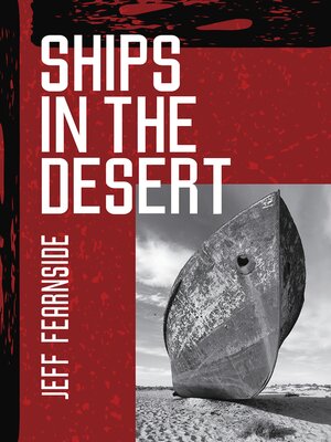 cover image of Ships In the Desert
